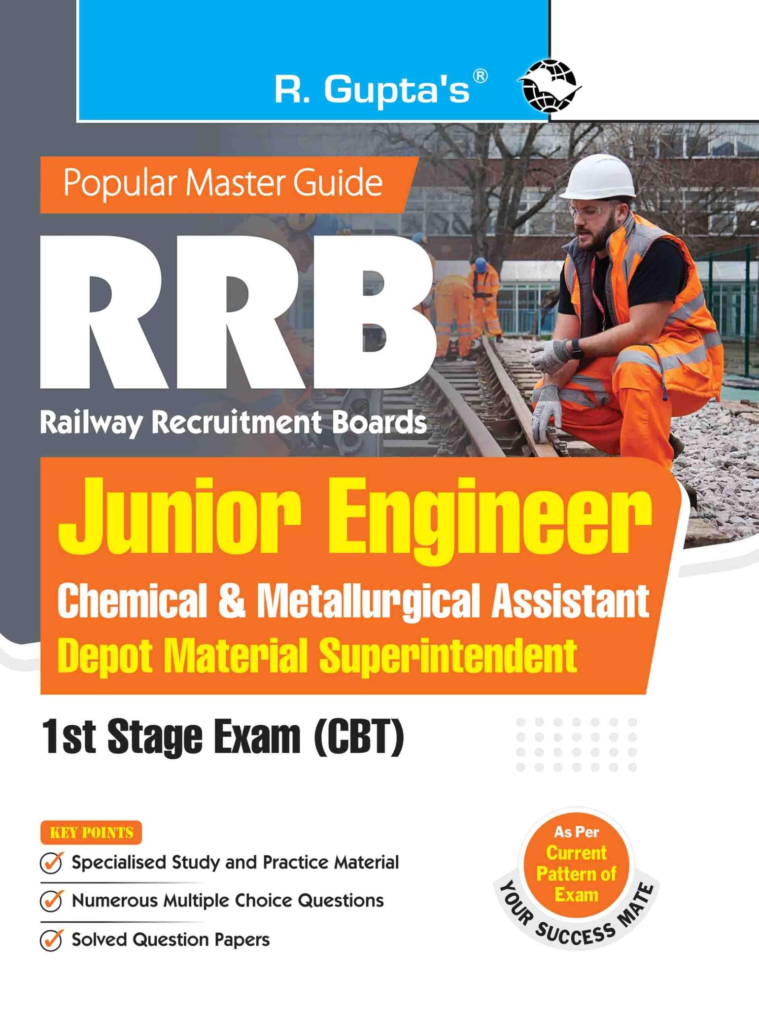 RRB: Junior Engineer / Chemical & Metallurgical Assistant / Depot Material Superintendent – 1st Stage Exam (CBT) Guide (R-2024)