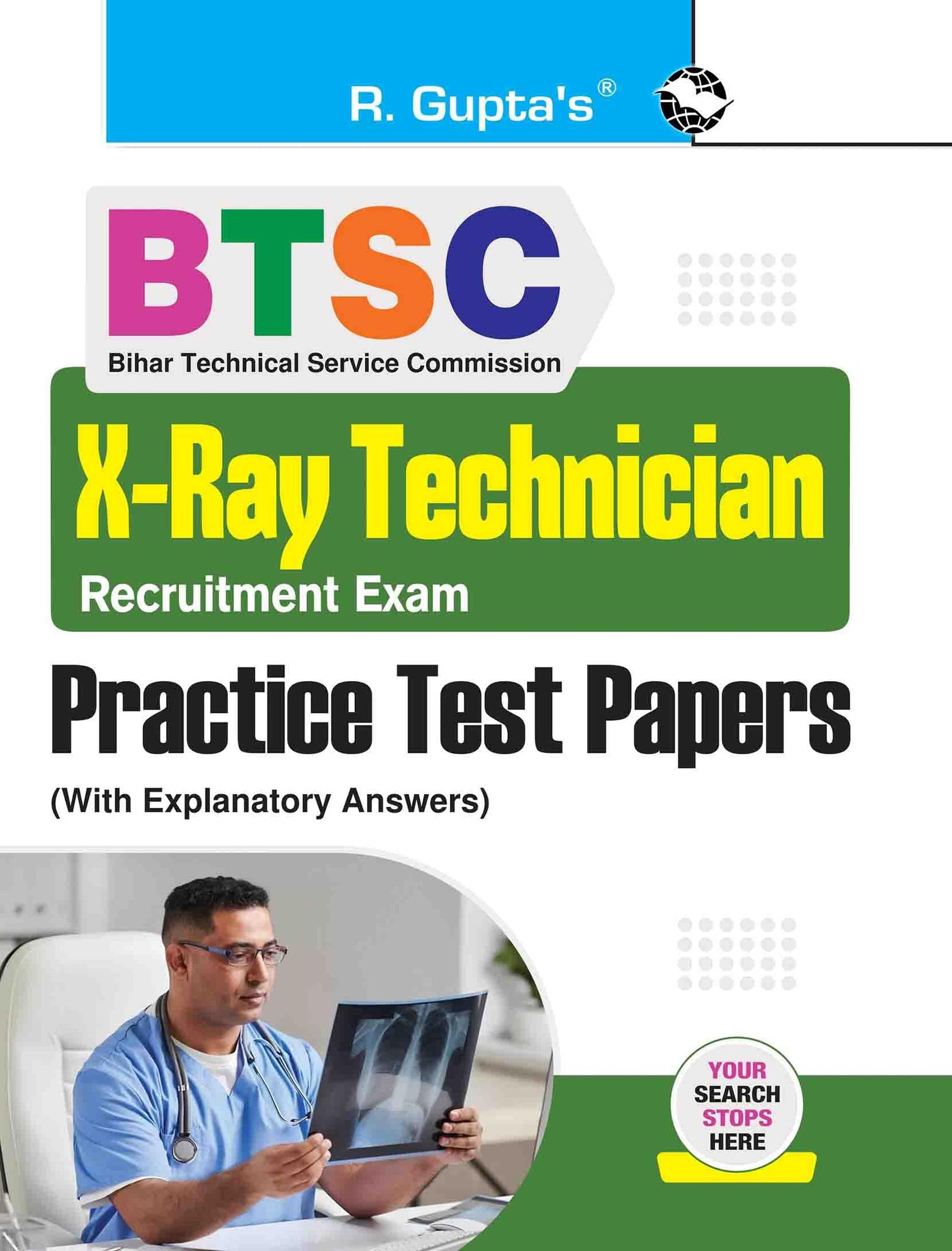 BTSC: X-Ray Technician Recruitment Exam ' Practice Test Papers (With Explanatory Answers) [Paperback] [Apr 05, 2025] RPH Editorial Board