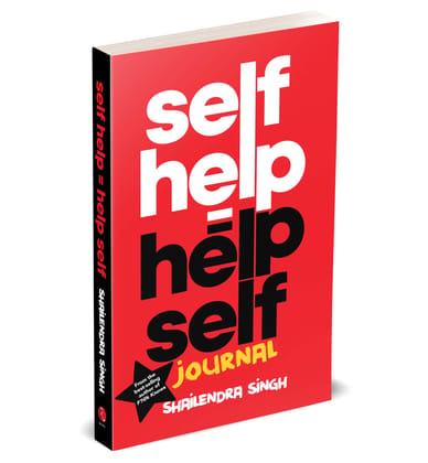 Self Help = Help Self: A journal for when you need a self-help book to inspire you to help yourself