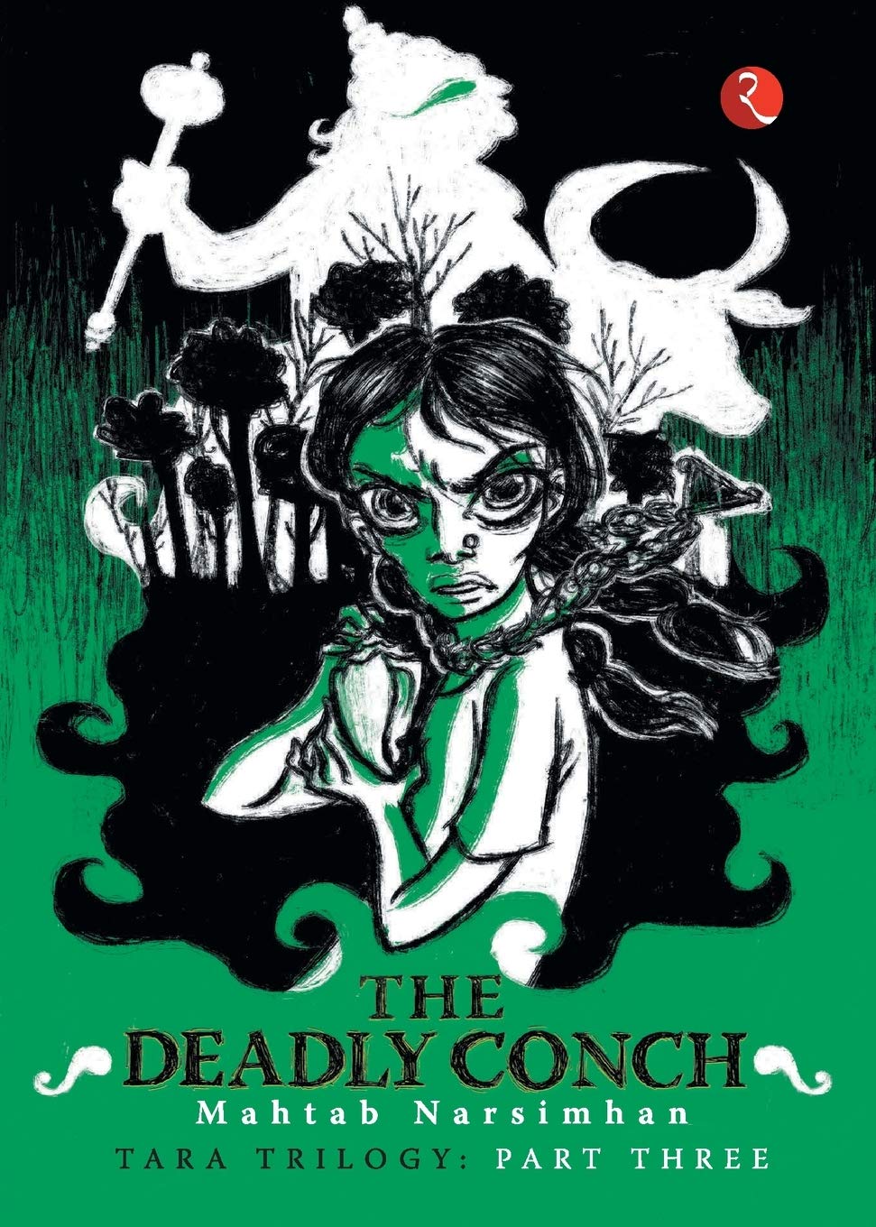 The Deadly Conch (Tara Trilogy Part 3): Book - 3 (Tara Trilogy: The Deadly Conch)