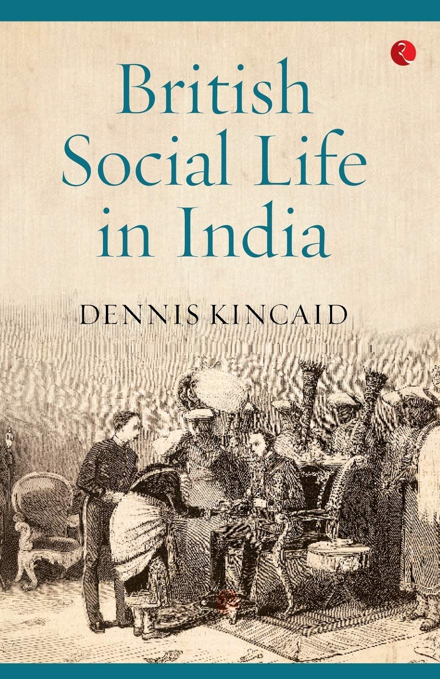 British Socialife In India, 1608–1937