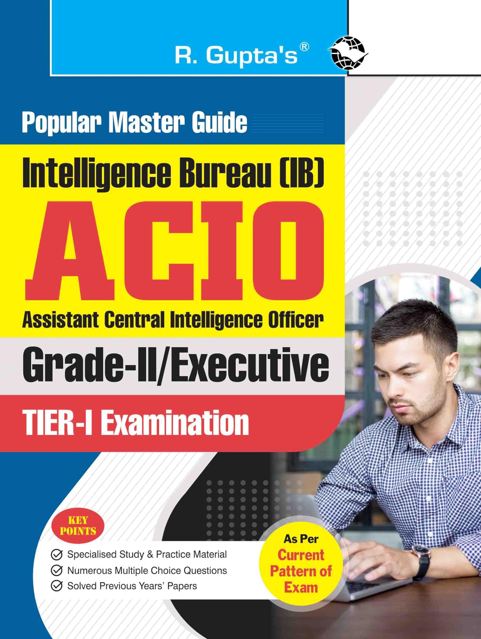 Intelligence Bureau (IB): ACIO (Grade-II/Executive) Tier-I Exam Guide [Paperback] [Jan 07, 2026] RPH Editorial Board