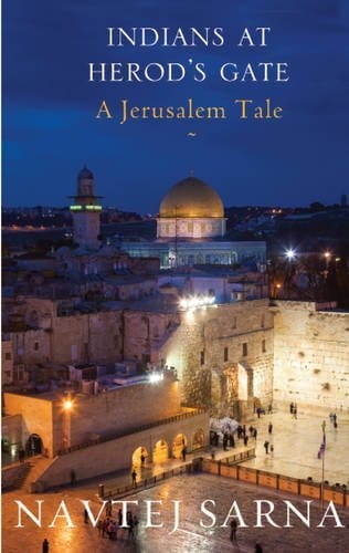 Indians at Herod's Gate: A Jerusalem Tale