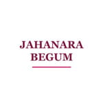 JAHANARA BEGUM