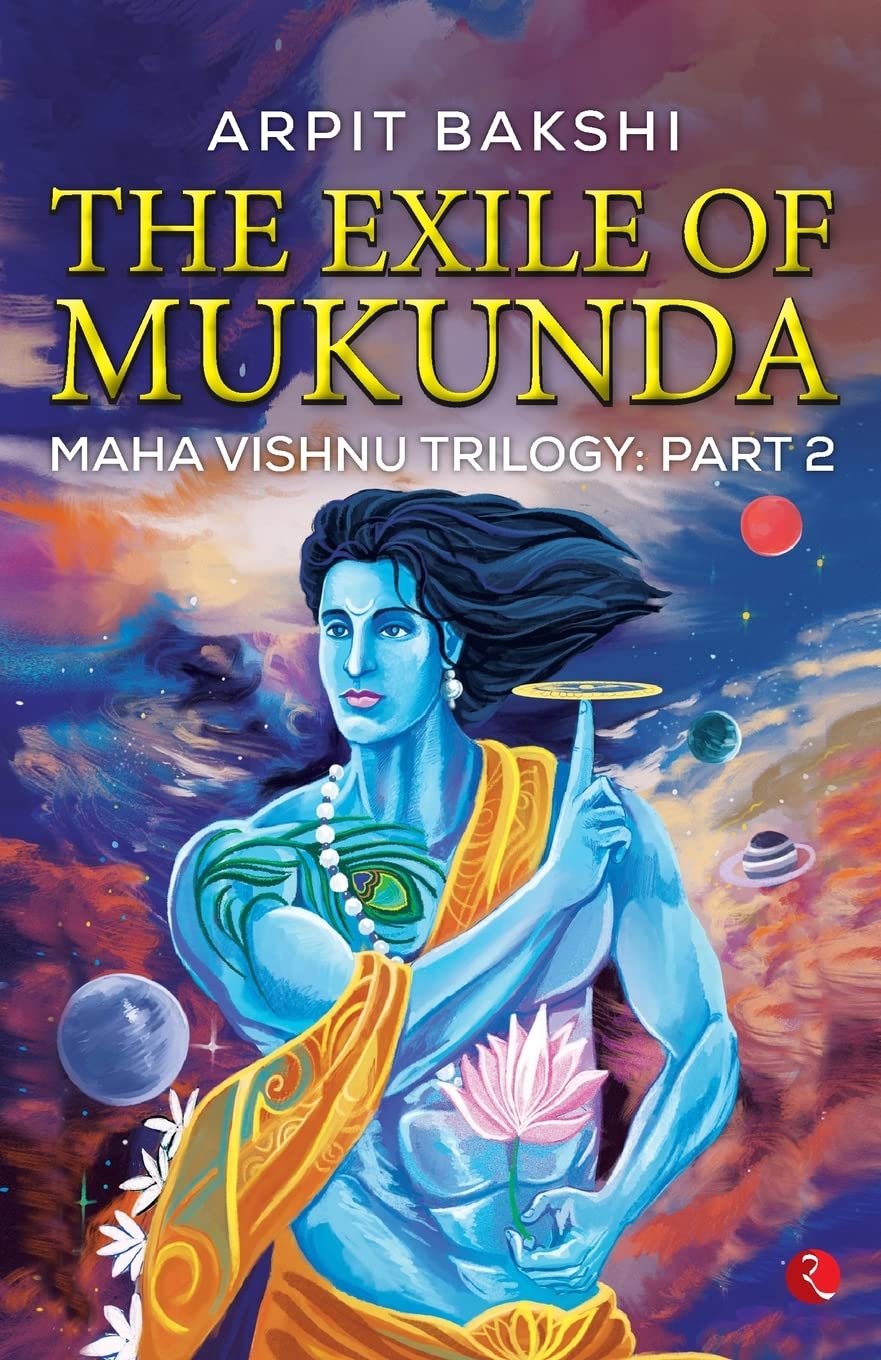 THE EXILE OF MUKUNDA MAHA VISHNU TRILOGY: PART 2