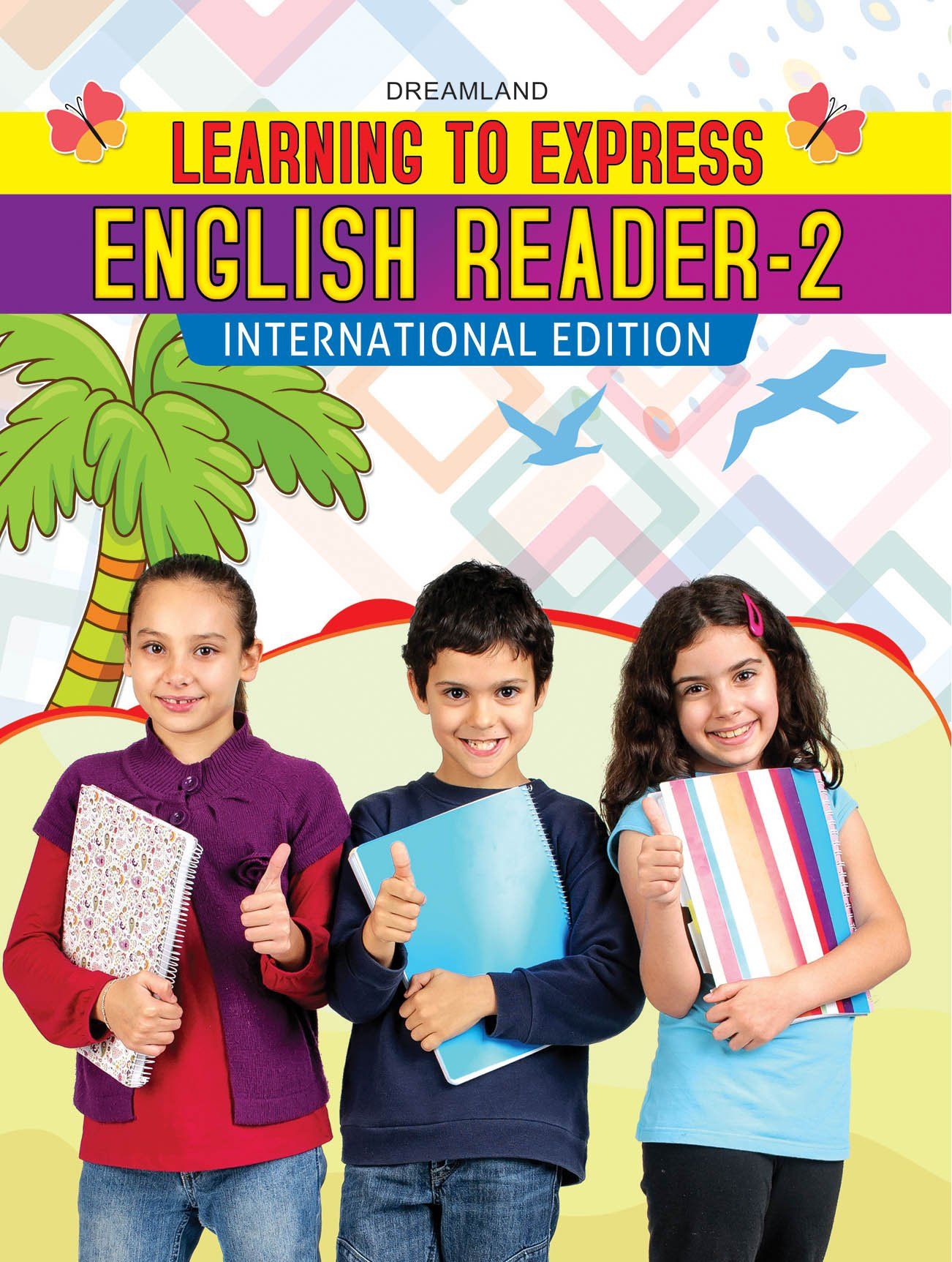 Learning to Express - English Reader 2 [Paperback] T. Raaj Bhanot