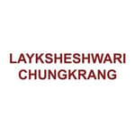 LAYKSHESHWARI CHUNGKRANG