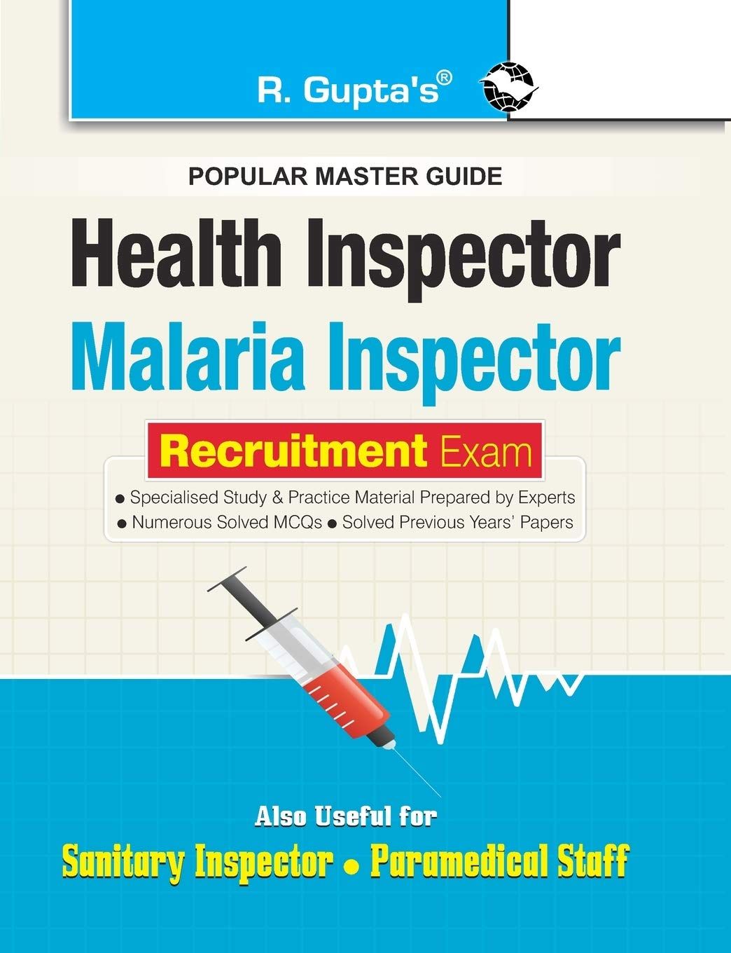 Health and Malaria Inspector Recruitment Exam Guide (also for Sanitary Inspector & Paramedical Staff) [Paperback] [May 01, 2024] Ravindra Pandey and RPH Editorial Board