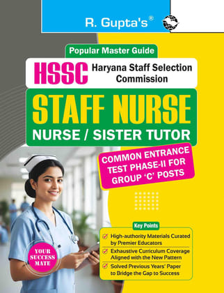 HSSC: STAFF NURSE/NURSE/SISTER TUTOR Common Entrance Test (CET) Phase-II Group C Post Guide [Paperback] [Mar 05, 2026] RPH Editorial Board