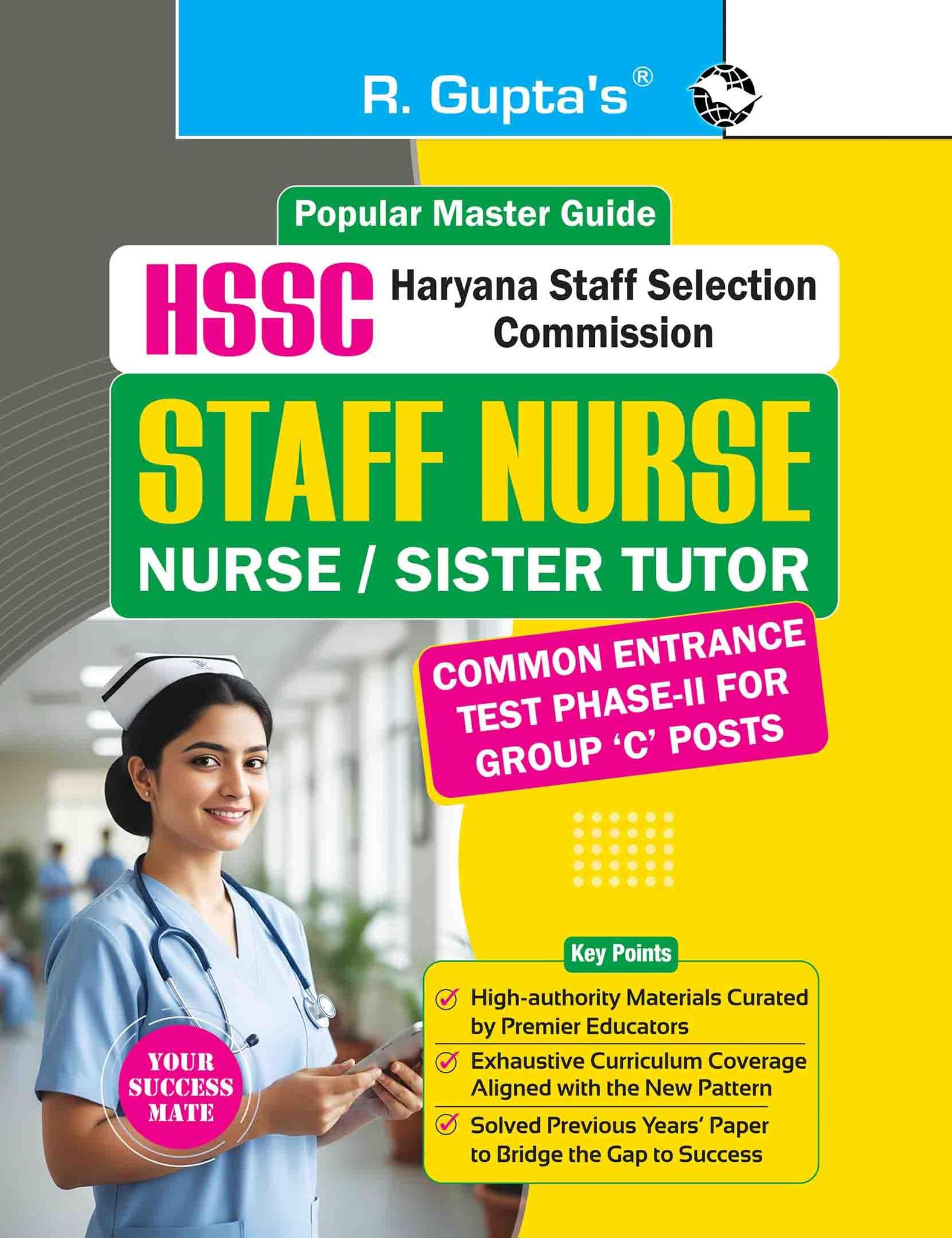 HSSC: STAFF NURSE/NURSE/SISTER TUTOR Common Entrance Test (CET) Phase-II Group C Post Guide [Paperback] [Mar 05, 2026] RPH Editorial Board