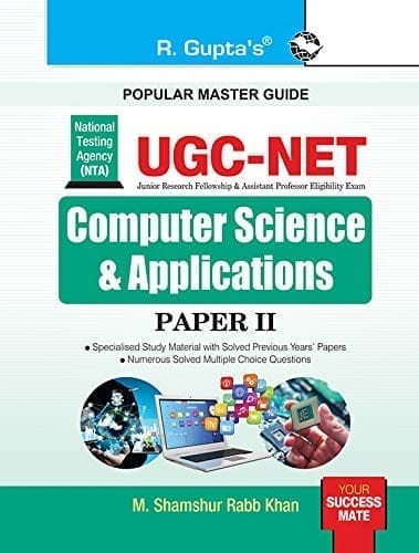 NTA-UGC NET/JRF: Computer Science & Applications (Paper II) Exam Guide [Paperback] [Mar 17, 2023] M. Shamshur Rabb Khan