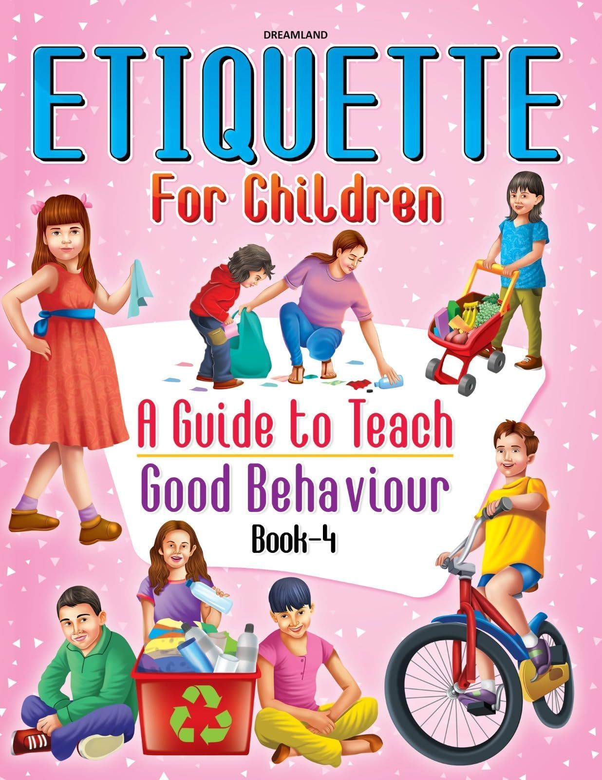 Etiquette For Children - 4 [Paperback] Dreamland Publications