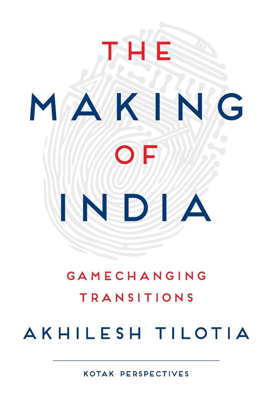 The Making of India : Gamechanging Transitions