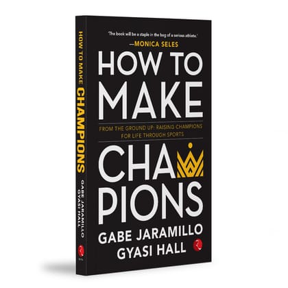 How to Make Champions How to Make Champions
