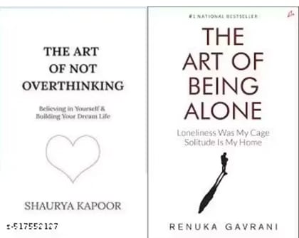 The Art Of Not Overthinking + The Art Of Being Alone Combo Of 2 Books The Art Of Not Overthinking + The Art Of Being Alone Combo Of 2 Books