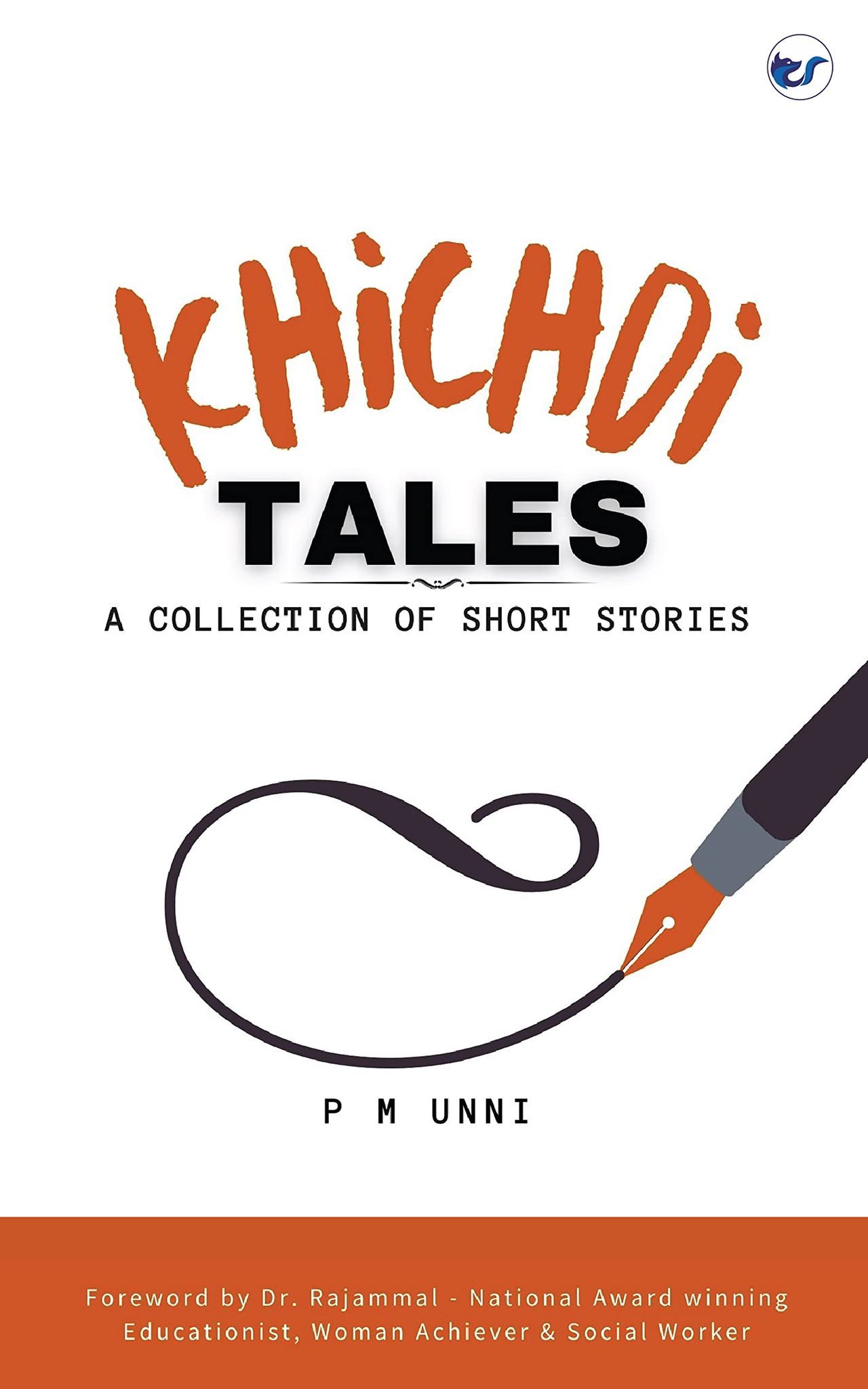 Khichdi Tales: A Collection of Short Stories [Paperback] P M Unni