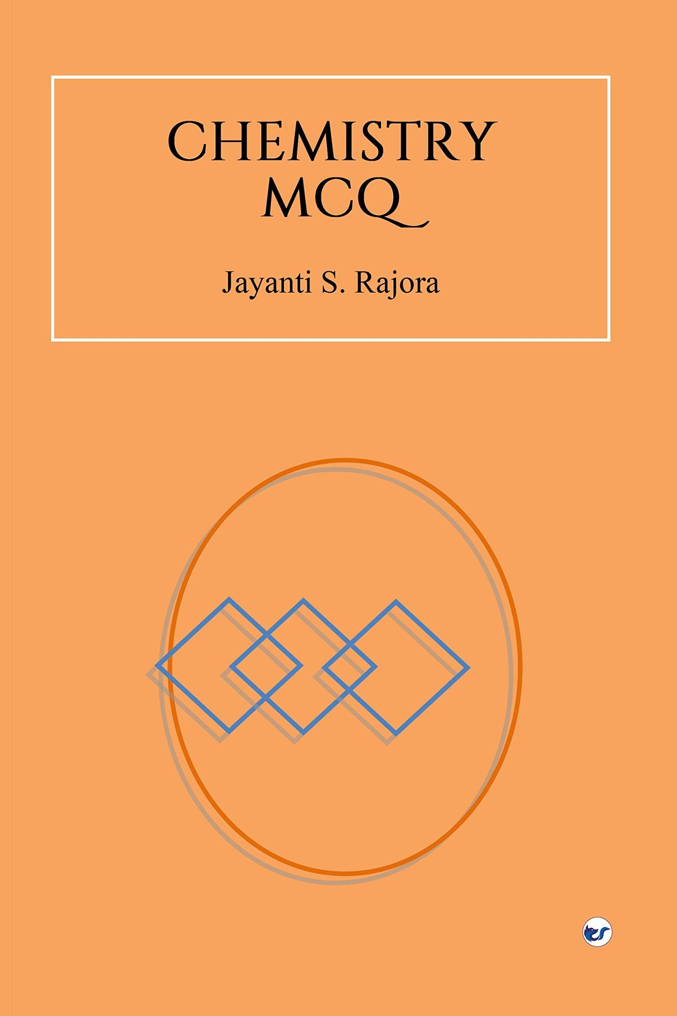 CHEMISTRY MCQ [Paperback] Jayanti S. Rajora