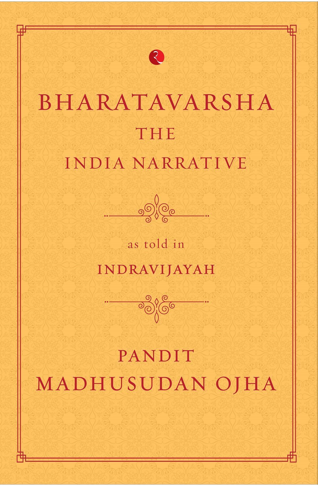 Bharatavarsha: The India Narrative