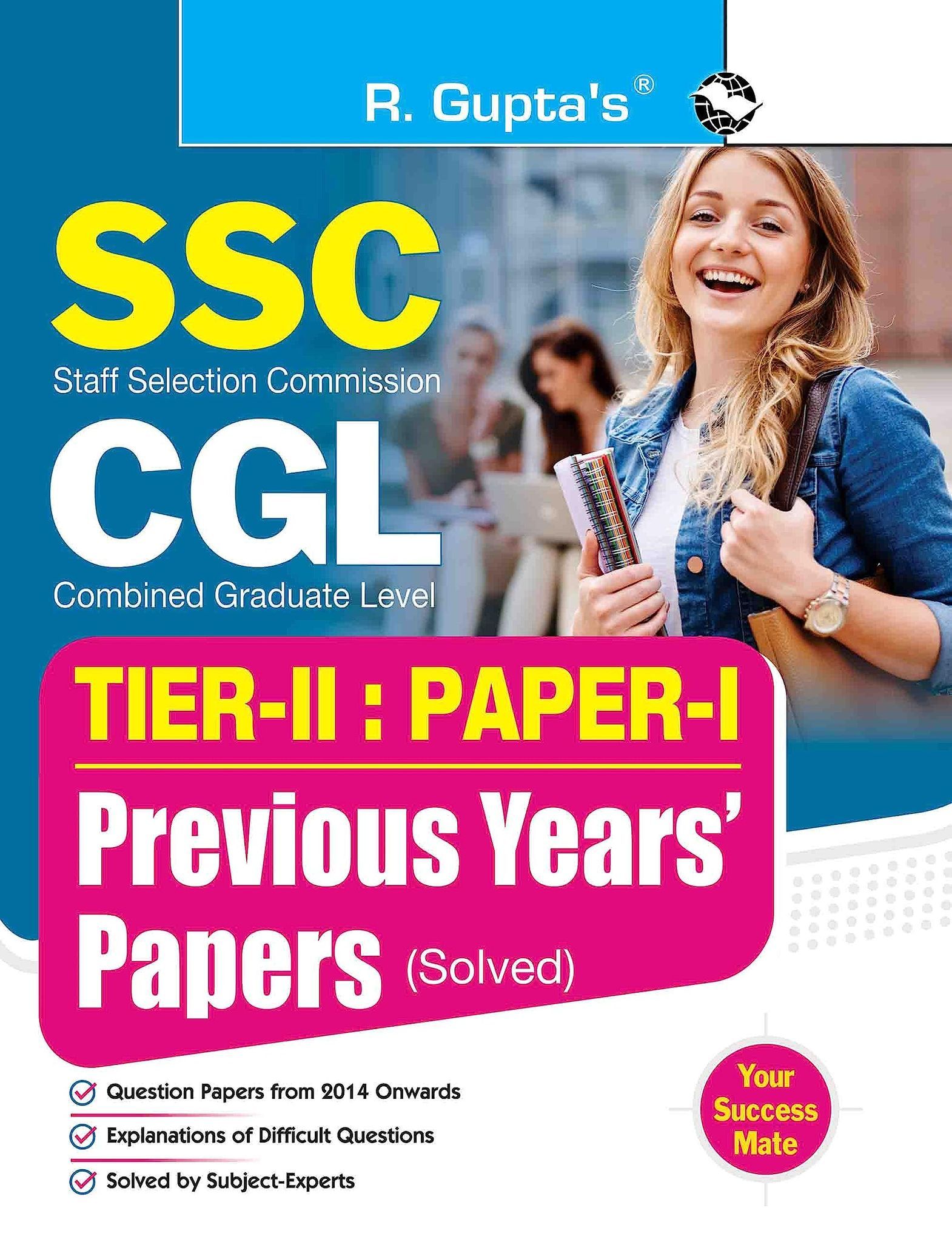 SSC-CGL: TIER-II (Paper-I) Previous Years' Papers (Solved) (R-2557)