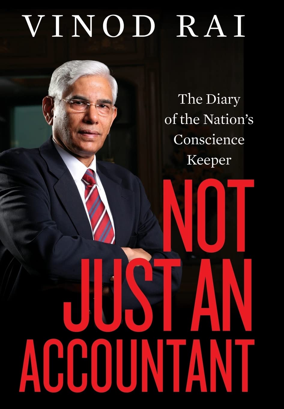 Not Just an Accountant: The Diary of the Nations Conscience Keeper