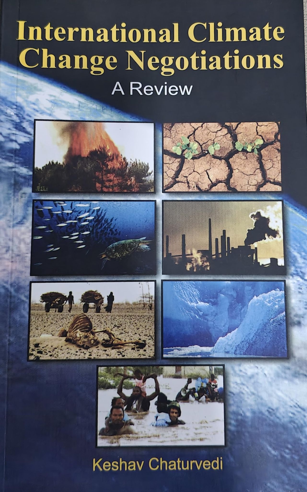 International Climate Change Negotiations (A Review) (English) [Paperback] [Oct 13, 2025] Keshav Chaturvedi