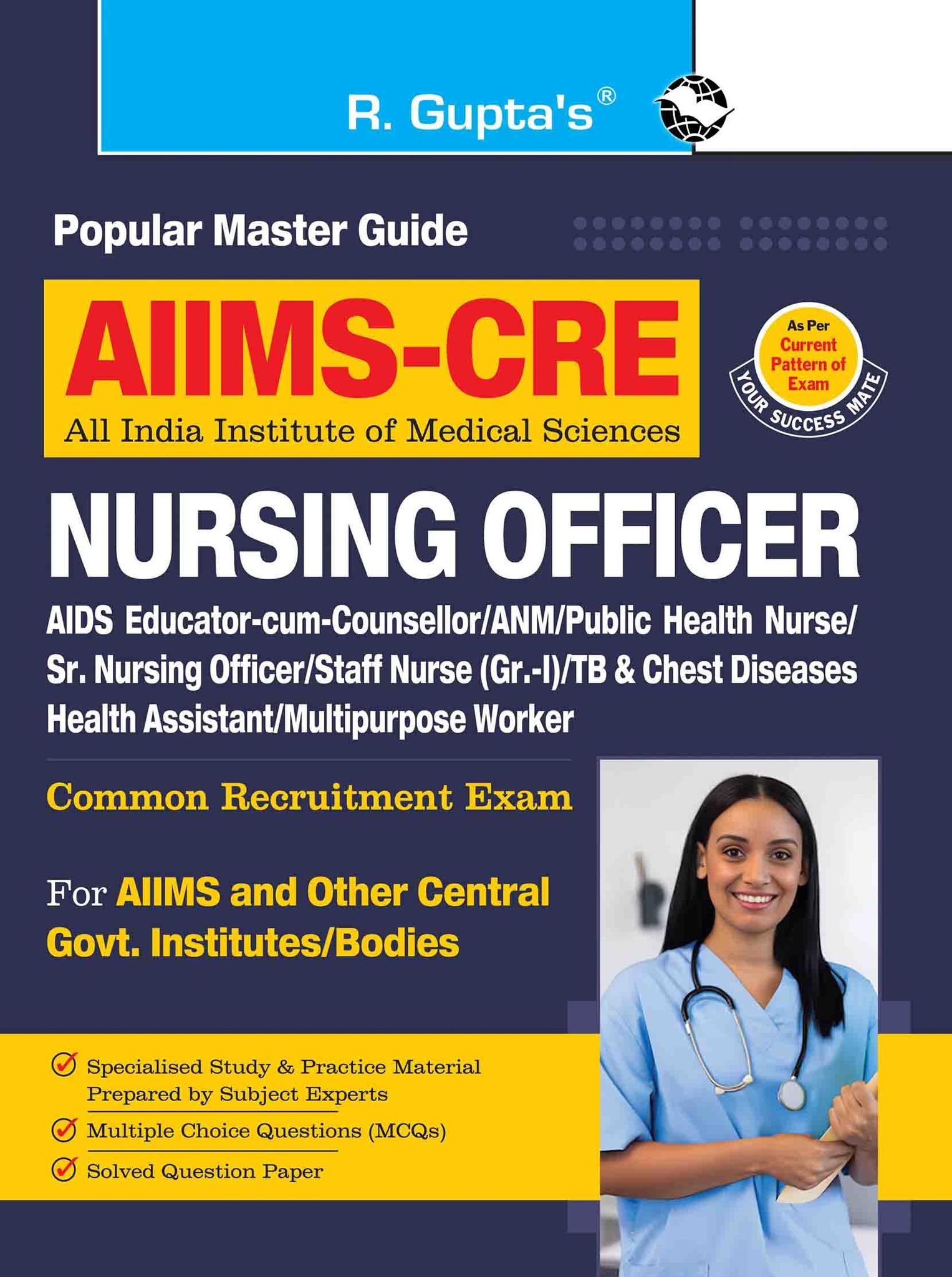 AIIMS-CRE: Nursing Officer/ANM/Staff Nurse & All Nursing Based Posts (Common Recruitment Examination) Guide (R-2797)