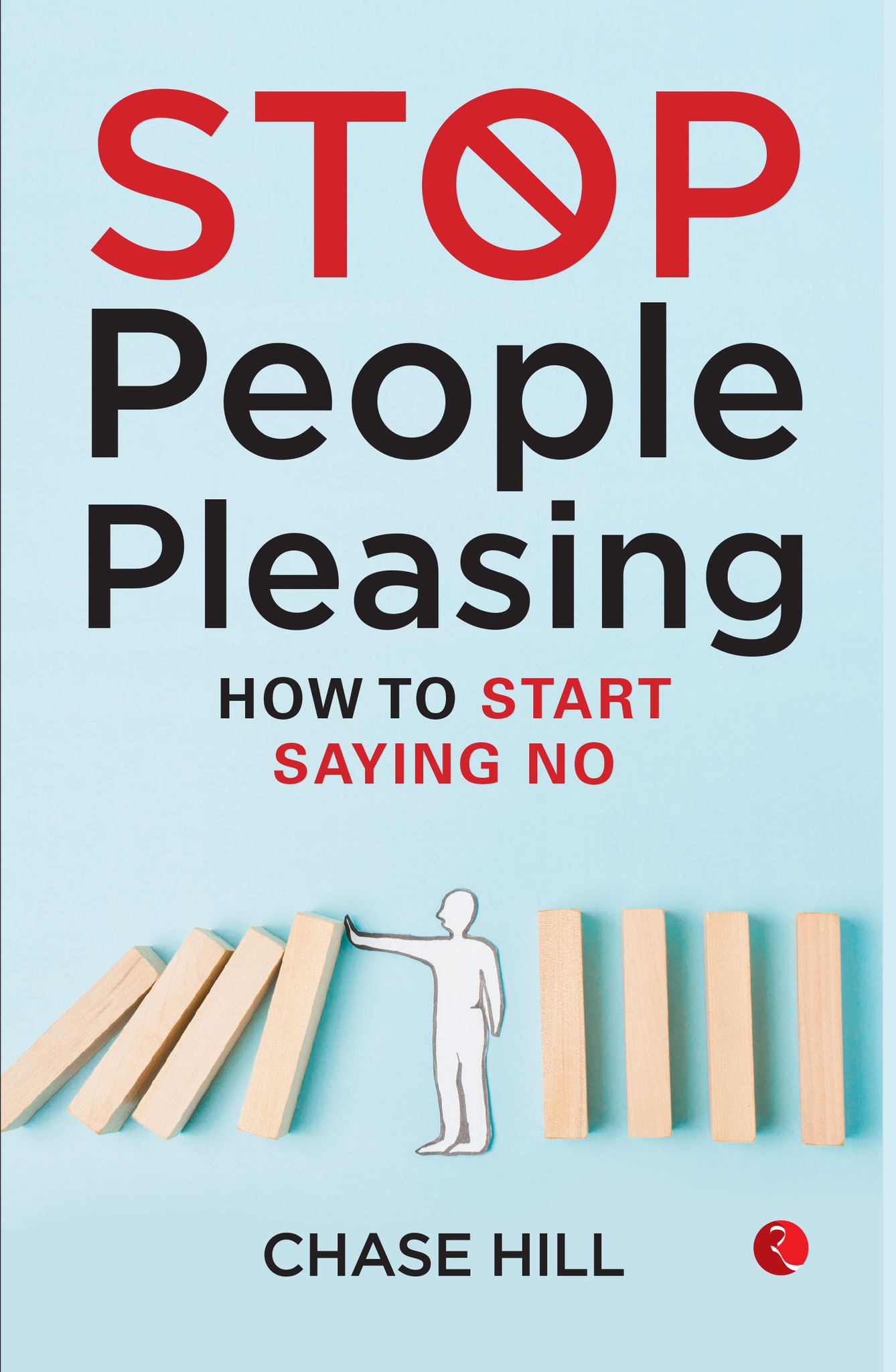 Stop People Pleasing: How to Start Saying No