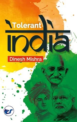 Tolerant India [Paperback] Dinesh Mishra