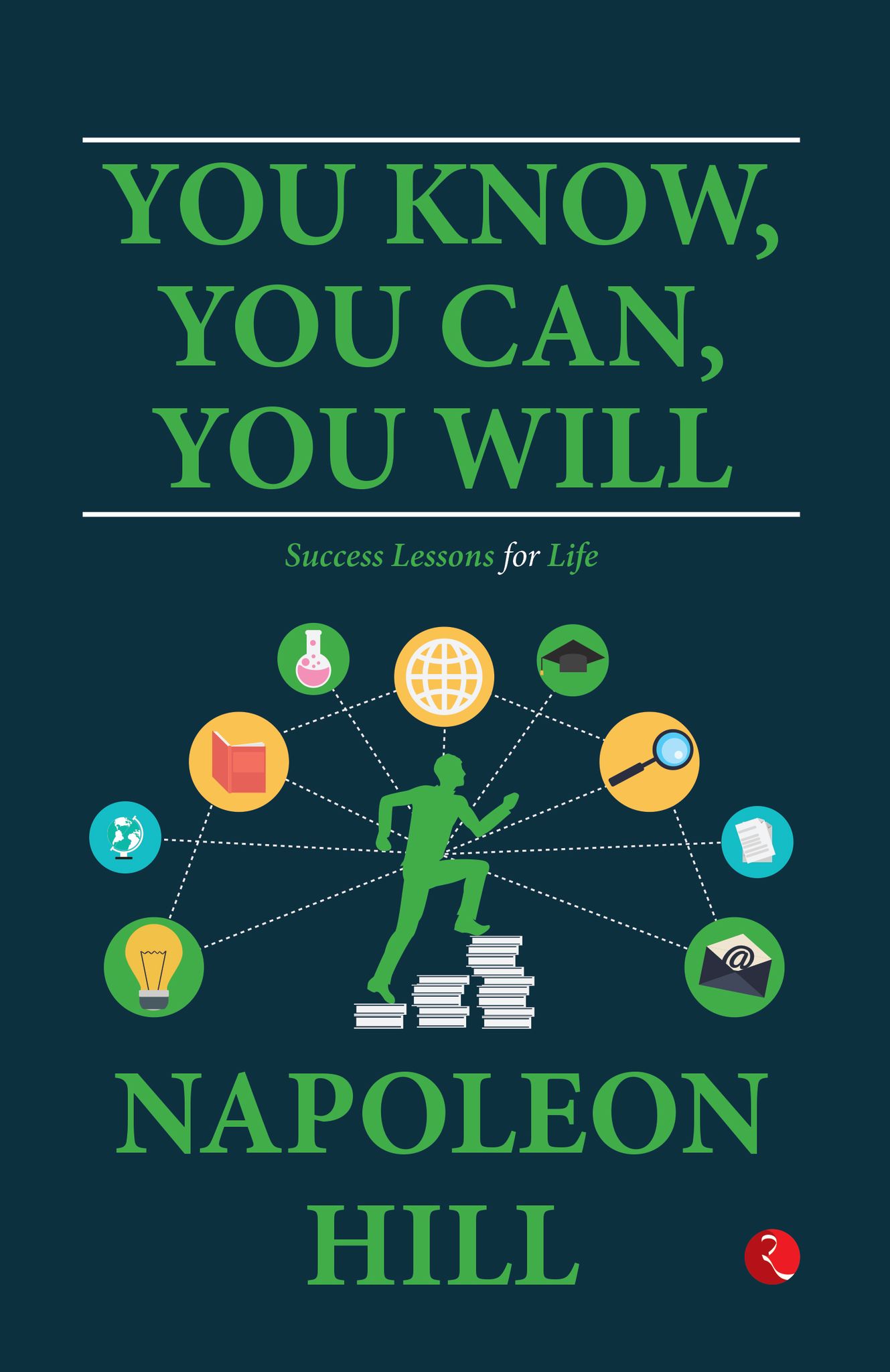 You Know, You Can, You Will: Successessons forife