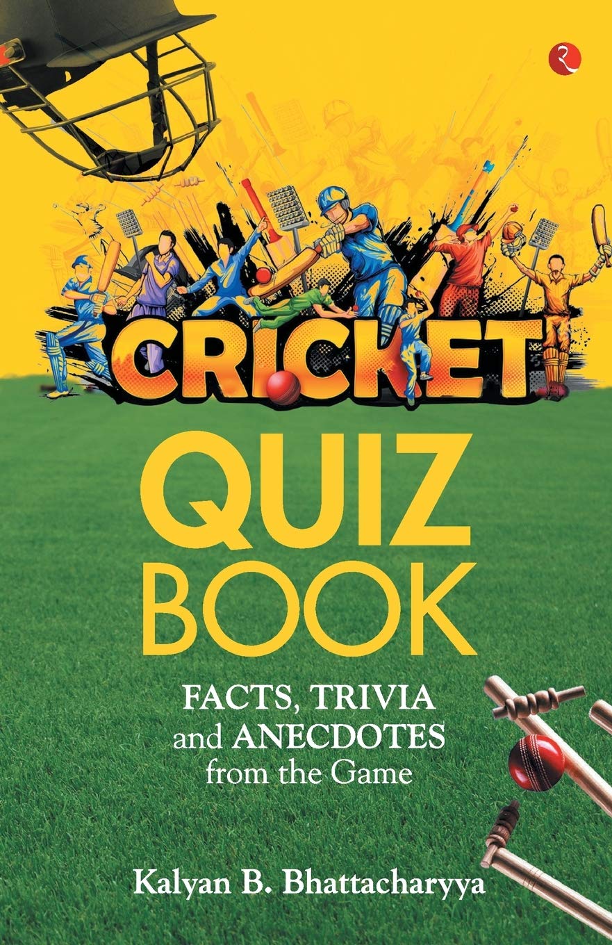 Cricket Quiz Book: Facts, Trivia and Anecdotes from the Game