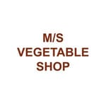 M/S VEGETABLE SHOP