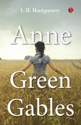 ANNE OF GREEN GABLES ANNE OF GREEN GABLES