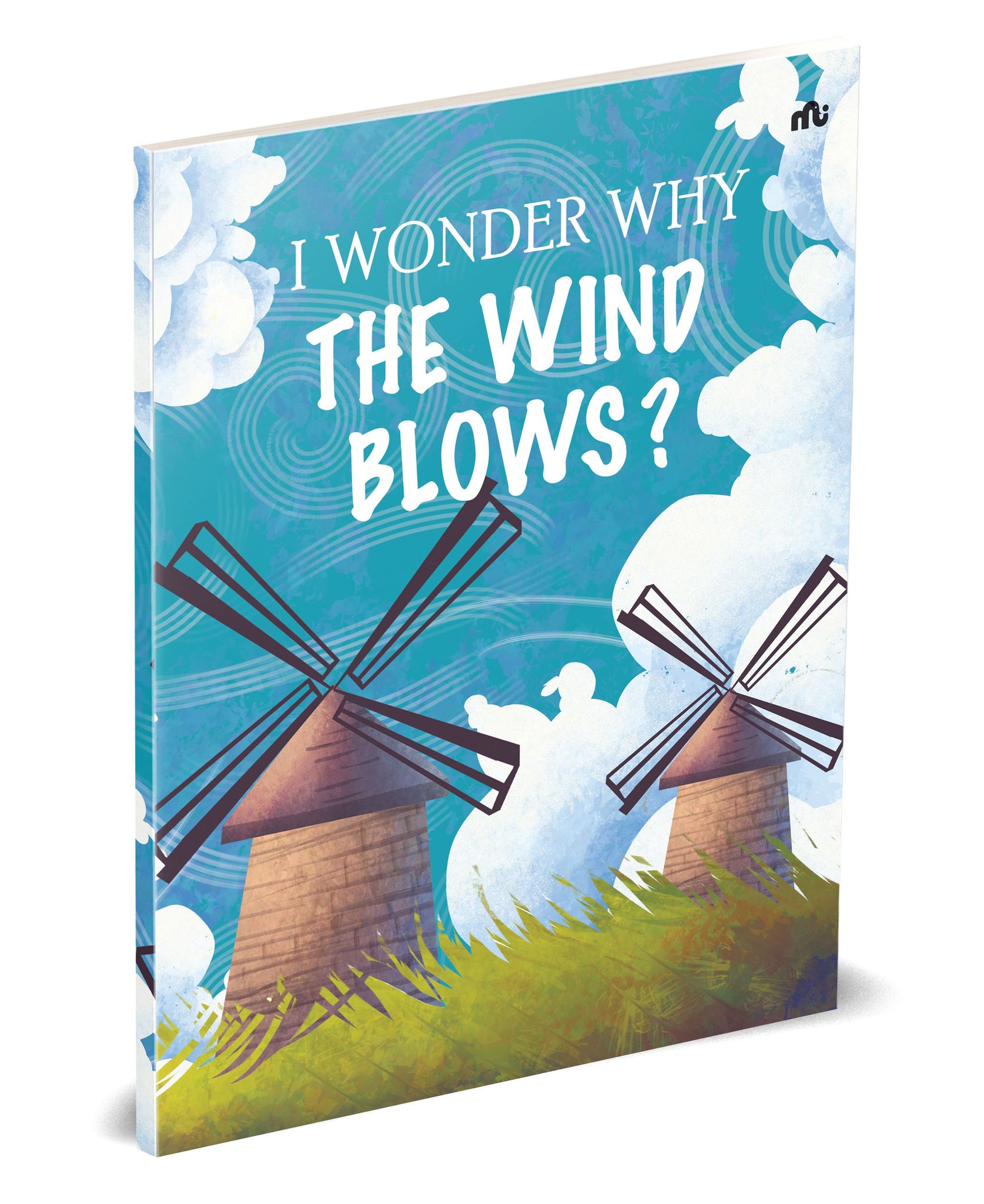 I Wonder Why the Wind Blows