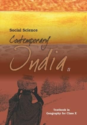 Social Science Contemporary India - II Textbook of Geography for Class X [Paperback] NCERT [Paperback] NCERT Paperback � 1 January 2019 [Paperback] [Feb 28, 2023] ncrt