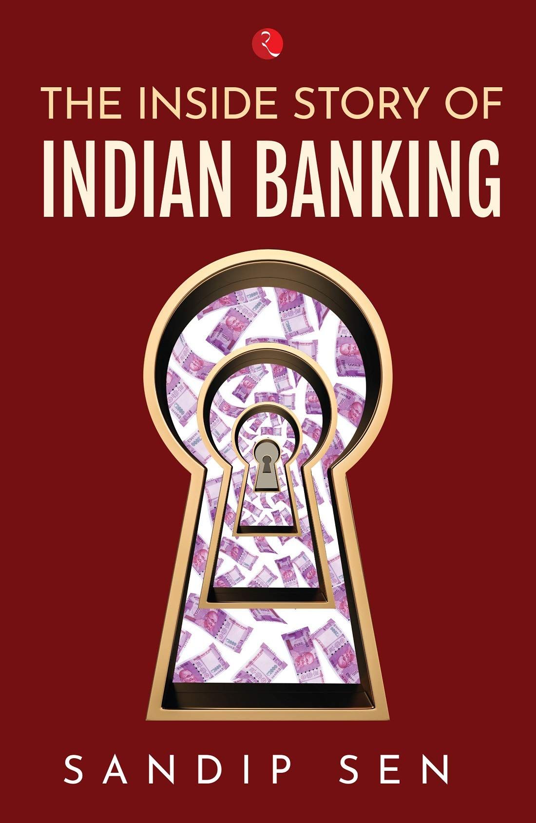 The Inside Story Of Indian Banking