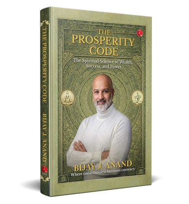 The Prosperity Code: The Spiritual Science of Wealth, Success, and Power