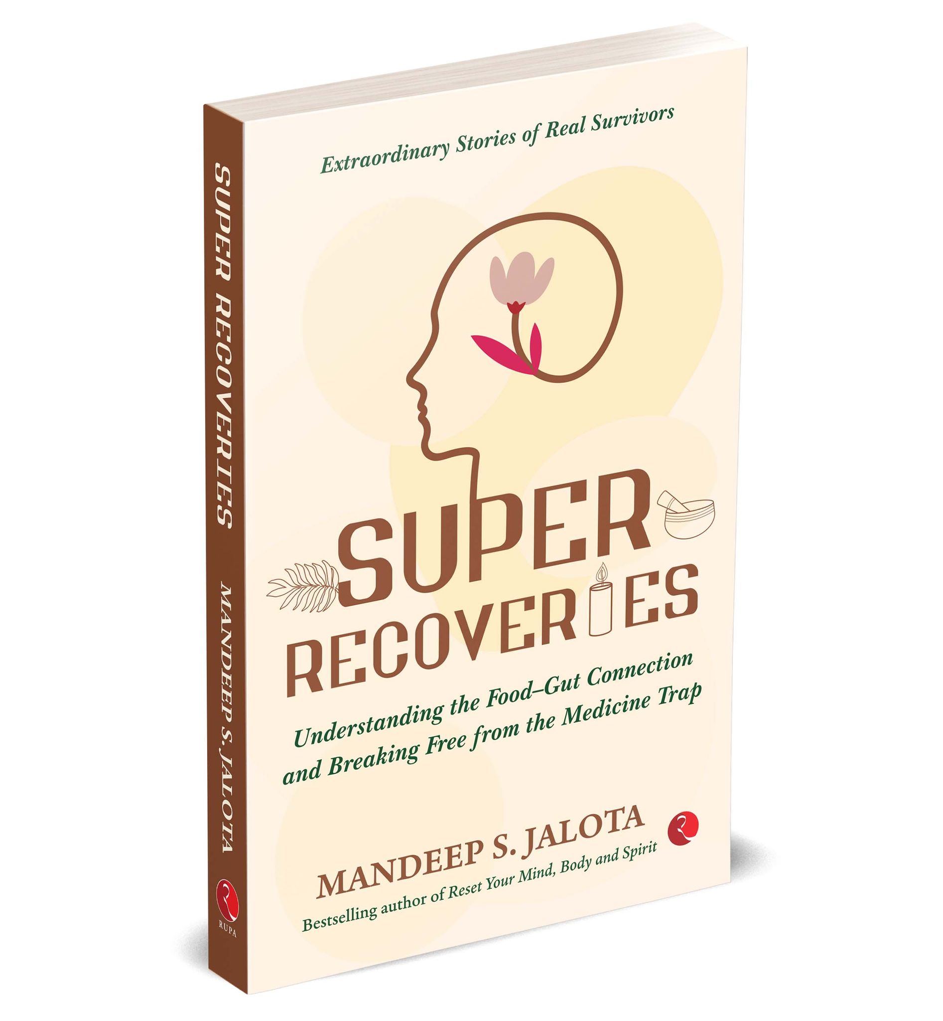 Super Recoveries: Understanding the Food–Gut Connection and Breaking Free from the Medicine Trap