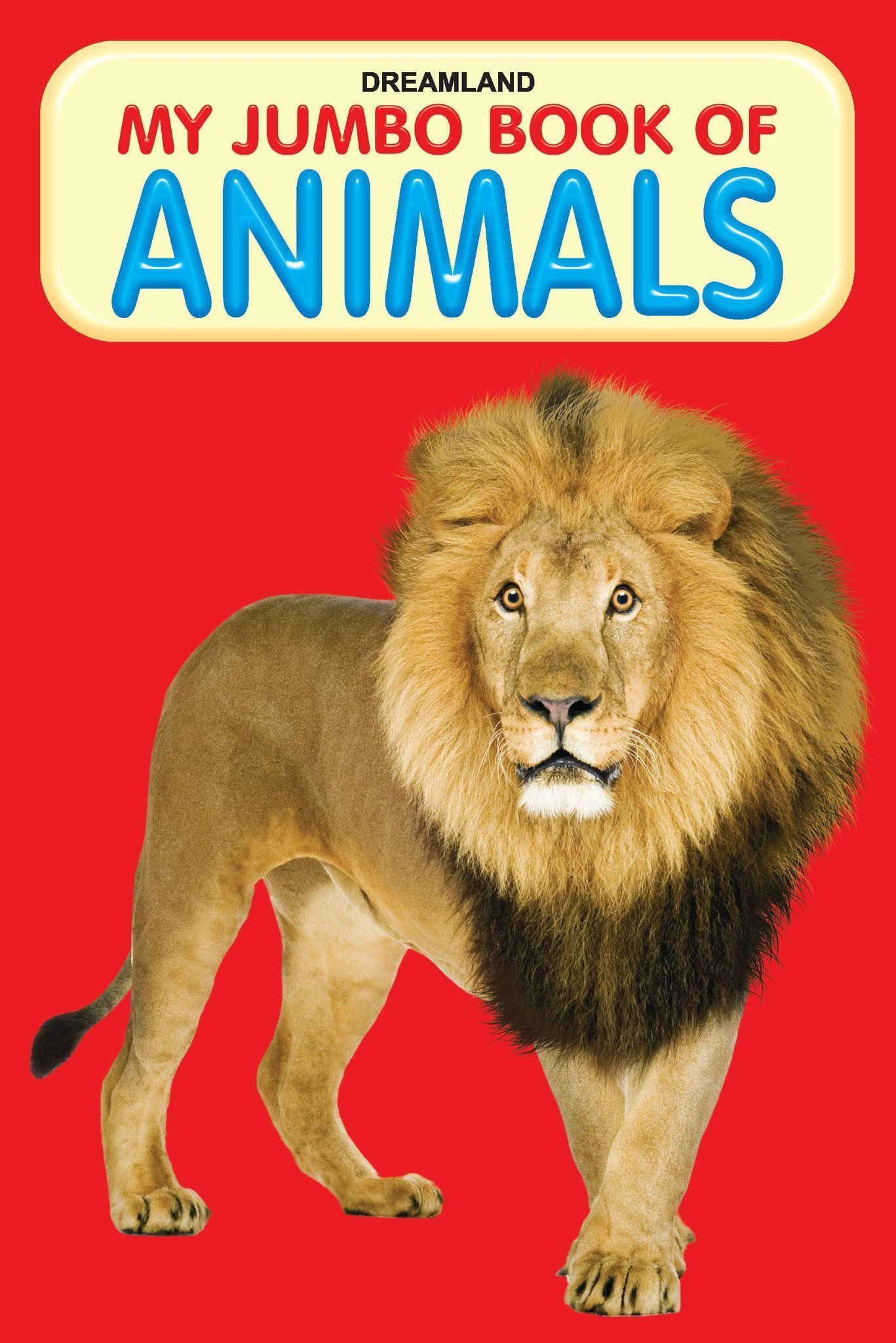 Animals (My Jumbo Books) [Hardcover] Dreamland Publications [Hardcover] Dreamland Publications