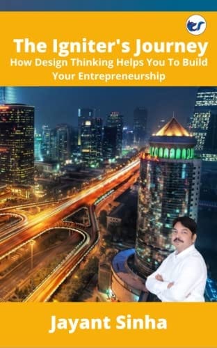 The Igniters Journey Jayant Sinha