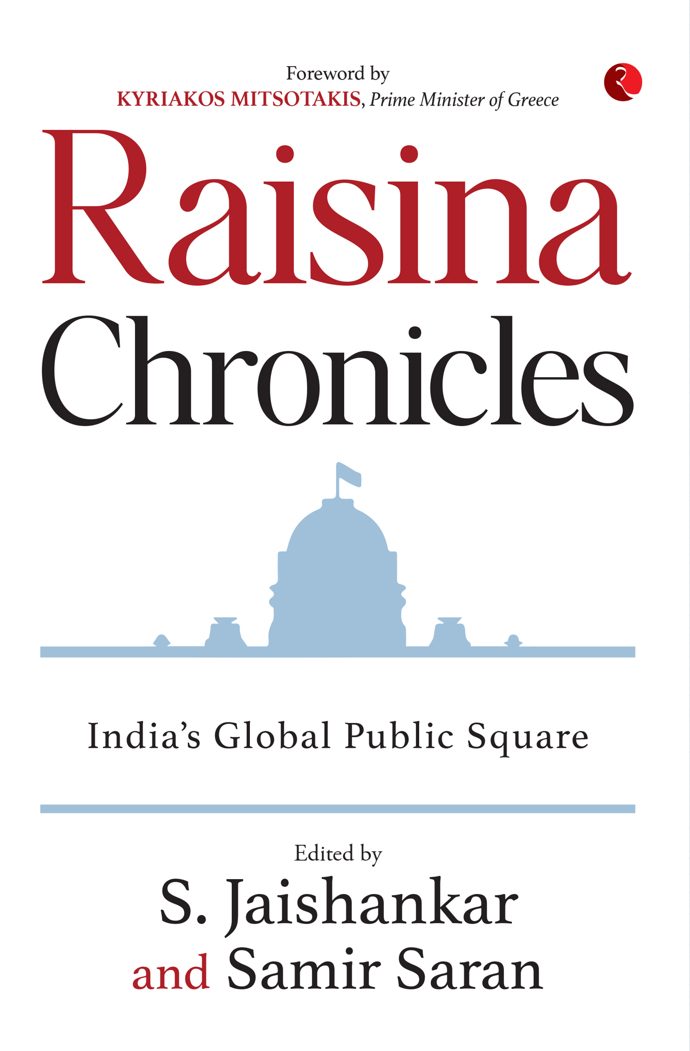 Raisina Chronicles : India’s Global Public Square
