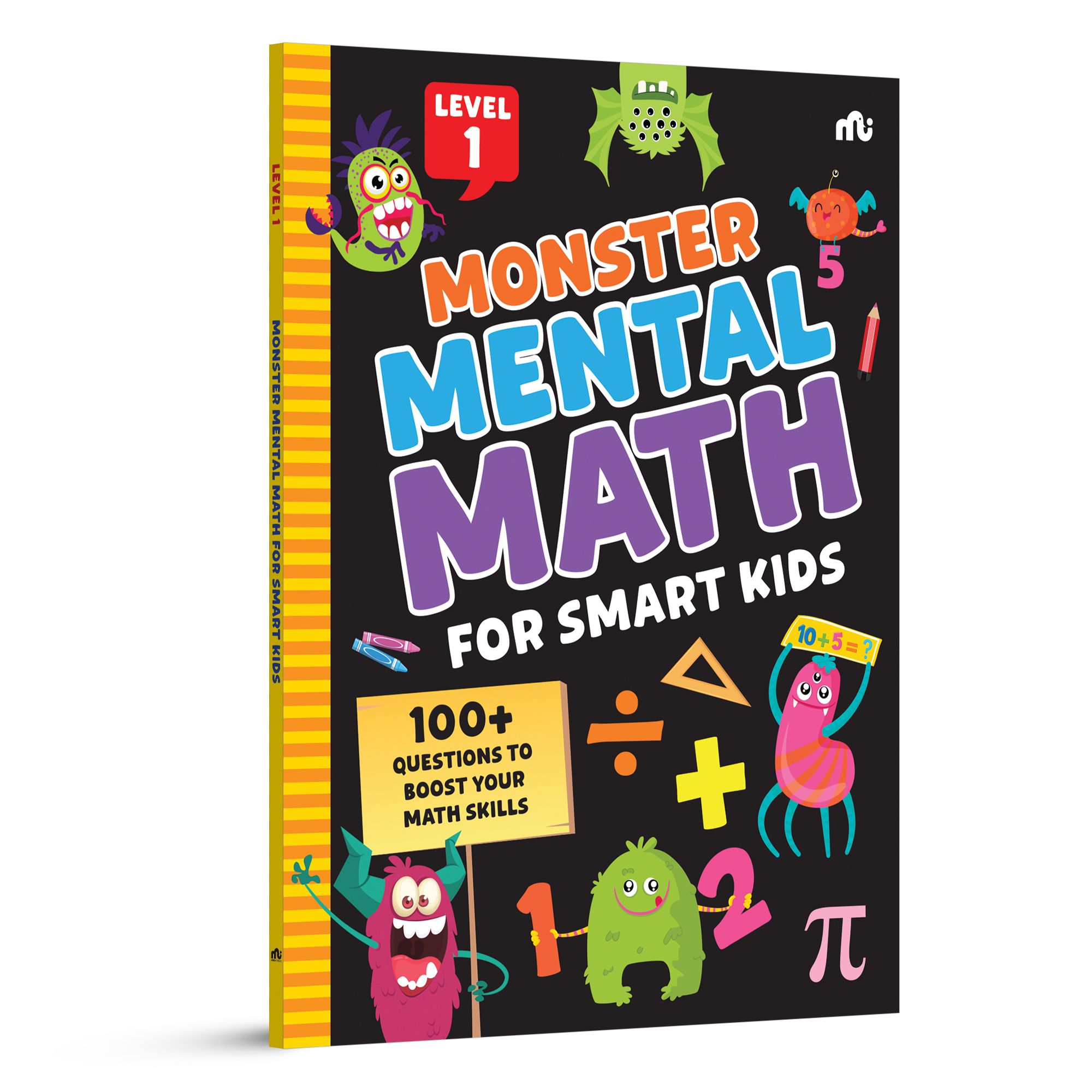 Monster Mental Math for Smart Kids: Level 1 — 100+ Questions to Boost Your Math Skills