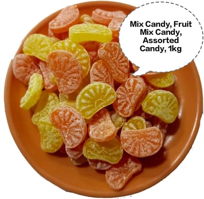 Mix Candy, Fruit Mix Candy, Assorted Candy, Fruit Flavoured Candy, Jelly Fruit Candy 1kg Mix Candy, Fruit Mix Candy, Assorted Candy, Fruit Flavoured Candy, Jelly Fruit Candy 1kg