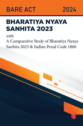 Bhartiya Nyaya Sanhita 2023 With a Comparative Study of Bhartiya Nyaya Sanhita 2023 & Indian Penal Code 1860 Bhartiya Nyaya Sanhita 2023 With a Comparative Study of Bhartiya Nyaya Sanhita 2023 & Indian Penal Code 1860