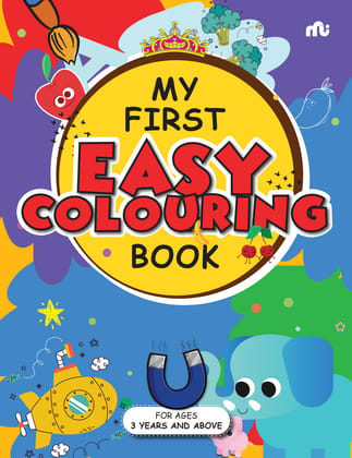My First Easy Colouring Book My First Easy Colouring Book