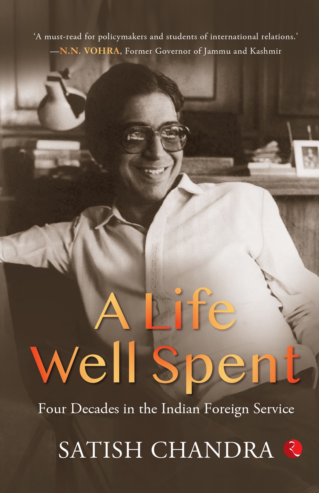 Aife Well Spent: Four Decades in the Indian Foreign Service