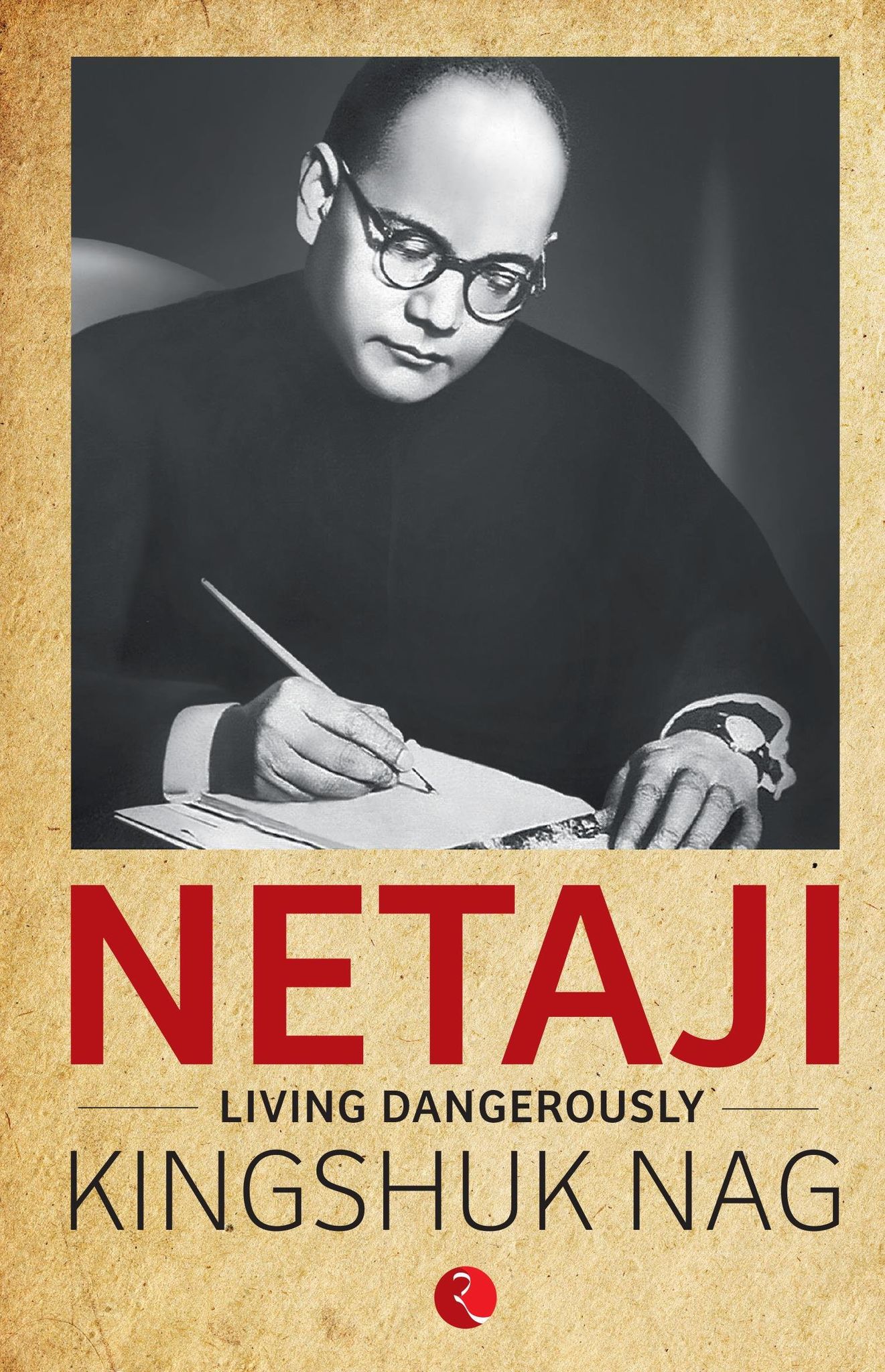 Netaji:iving Dangerously