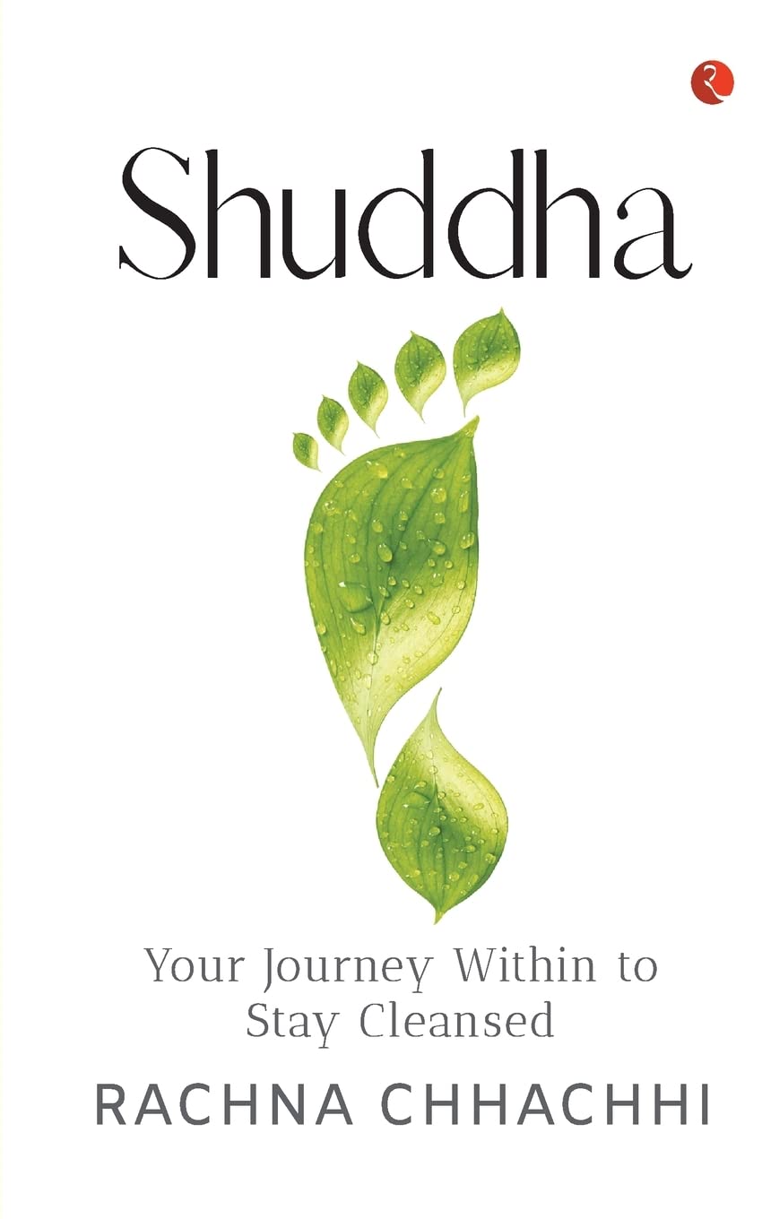 SHUDDHA: YOUR JOURNEY WITHIN TO STAY CLEANSED