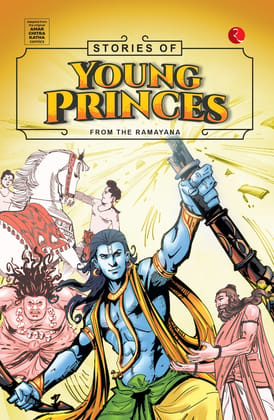 Stories Of Young Princes: From The Ramayana