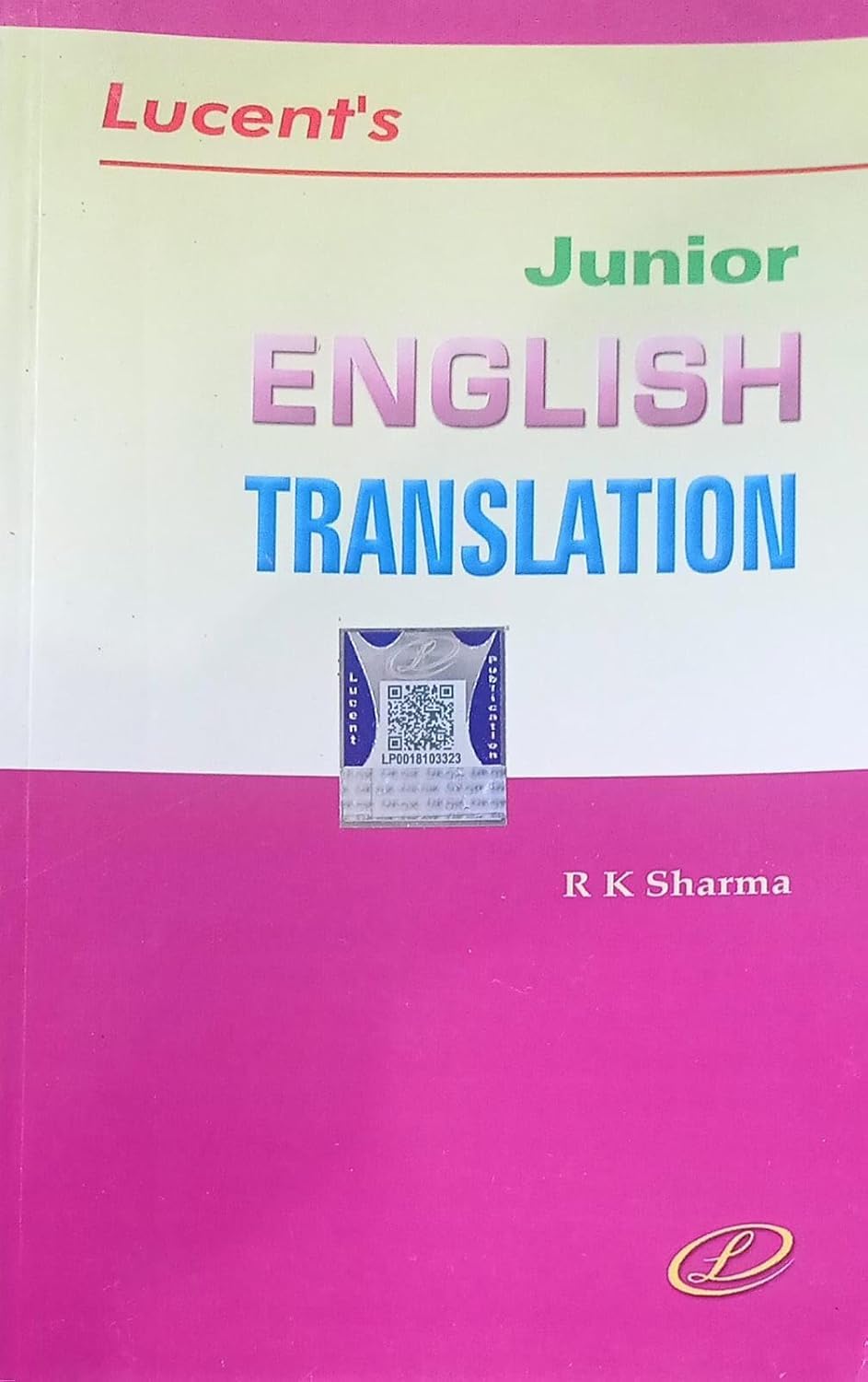 Lucent's Junior | ENGLISH TRANSLATION | By RK Sharma | Paperback – 1 January 2024 |