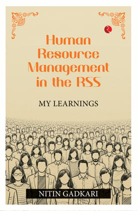 Human Resource Management in the RSS: My Learnings Human Resource Management in the RSS: My Learnings